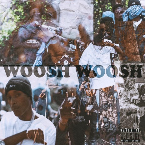 Woosh Woosh 🅴 | Boomplay Music