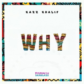 WHY (Ziribian Riddim)