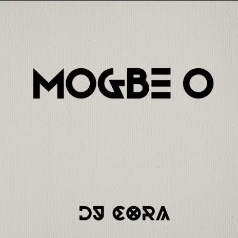 Mogbe O