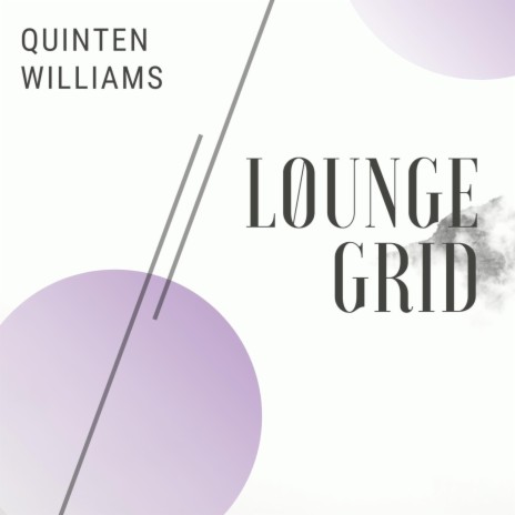 Lounge Grid | Boomplay Music