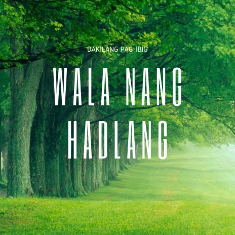 Wala Nang Hadlang ft. Jellyn Rodriguez | Boomplay Music