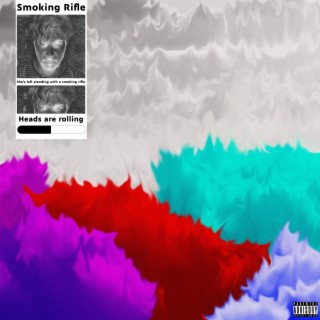 Smoking Rifle lyrics | Boomplay Music