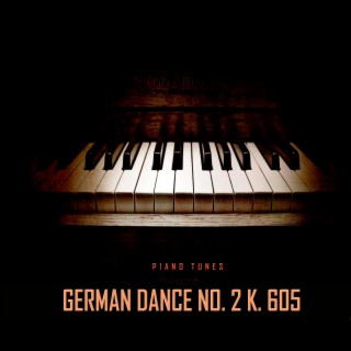 German Dance No. 2 K. 605 (German Piano Version)