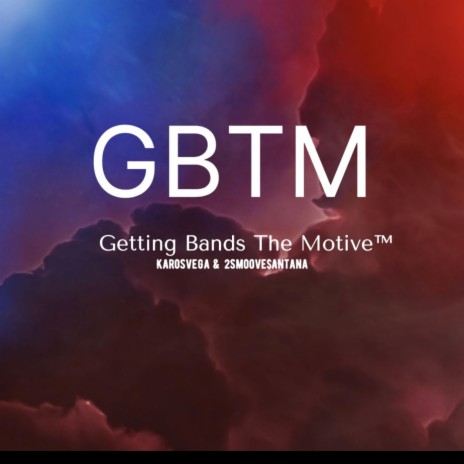 GBTM ft. 2Smoove$antana | Boomplay Music