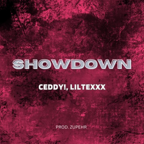 SHOWDOWN ft. LILTEXXX | Boomplay Music