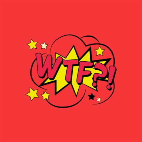 Wtf | Boomplay Music