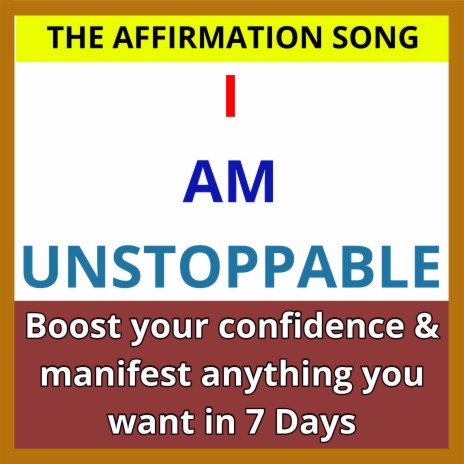 I am Unstoppable Affirmations Song
