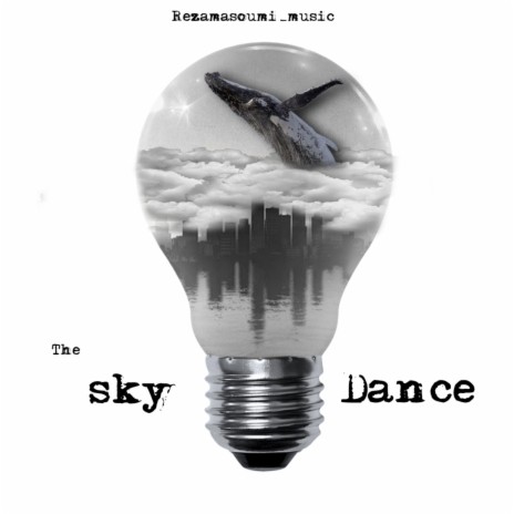 The sky dance | Boomplay Music