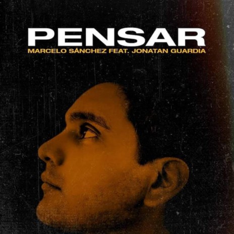 Pensar (feat. Jonatan Guardia)