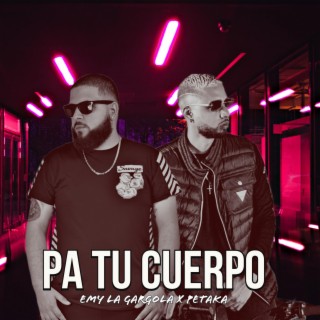 Pa Tu Cuerpo ft. Petaka lyrics | Boomplay Music