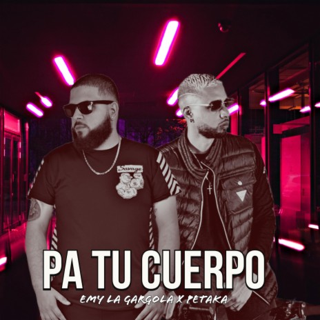 Pa Tu Cuerpo ft. Petaka | Boomplay Music