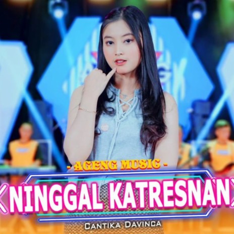 Ninggal Katresnan ft. Cantika Davinca | Boomplay Music