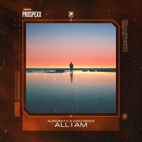 All I Am (Original Mix) ft. Dan Rider & Scantraxx | Boomplay Music