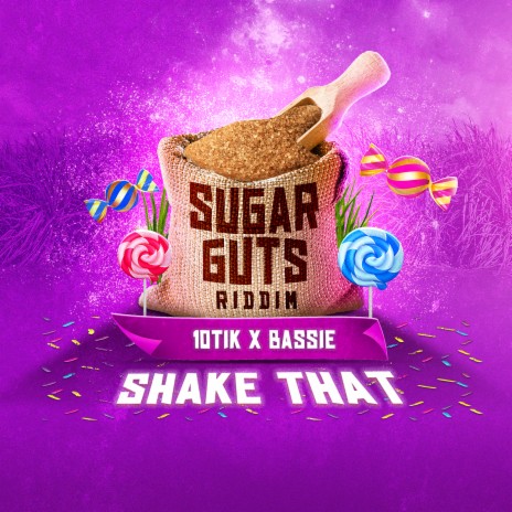 Shake That (Sugar Guts Riddim) ft. Bassie | Boomplay Music