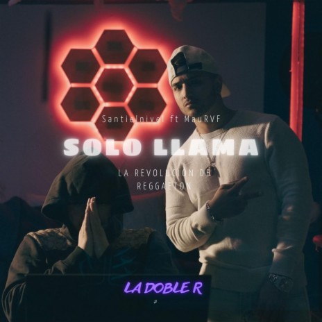 SOLO LLAMA ft. MauRVF | Boomplay Music