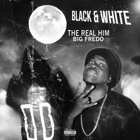 BLACK & WHITE ft. Big Fredo | Boomplay Music