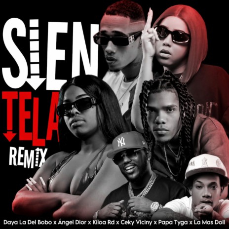 Sientela (Remix) ft. Angel Dior, Ceky Viciny, PapaaTyga, La Mas Doll & Kiloa Rd | Boomplay Music