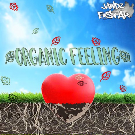 Organic Feeling | Boomplay Music