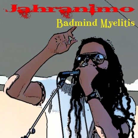 Badmind Myelitis | Boomplay Music