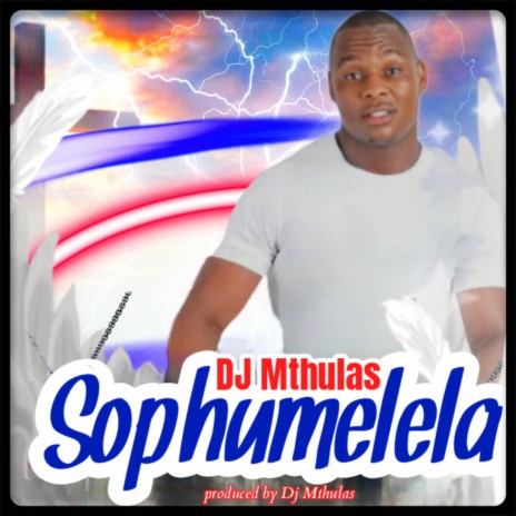 SOPHUMELELA | Boomplay Music