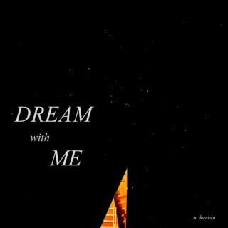 Dream With Me lyrics | Boomplay Music