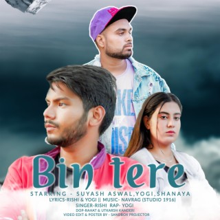 Bin Tere (feat. RISHI)