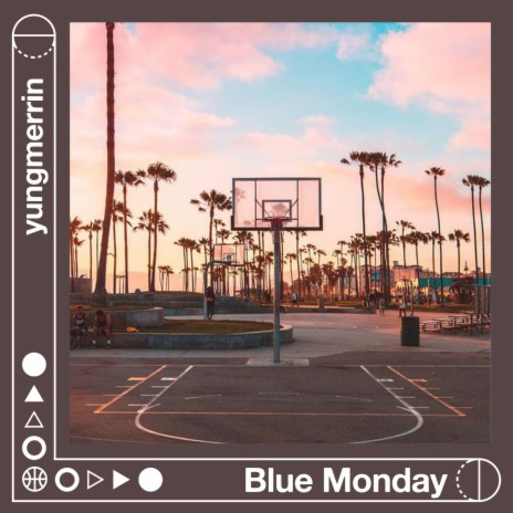 Blue Monday | Boomplay Music