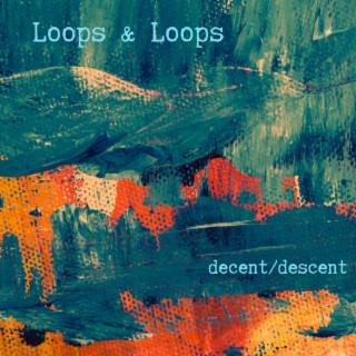 Decent/Descent