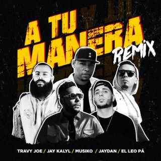 A Tu Manera (Remix)