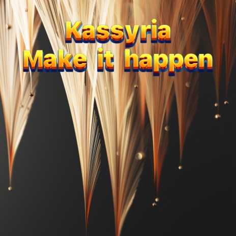 Make it happen | Boomplay Music