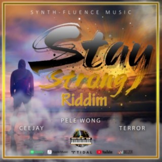 Stay Strong Riddim