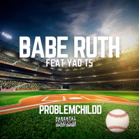 BABE RUTH ft. YAD T5 | Boomplay Music