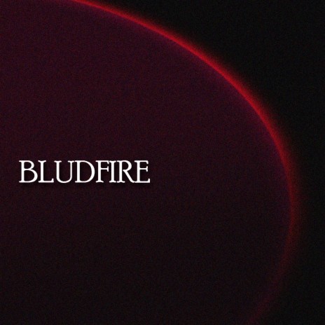 Bludfire