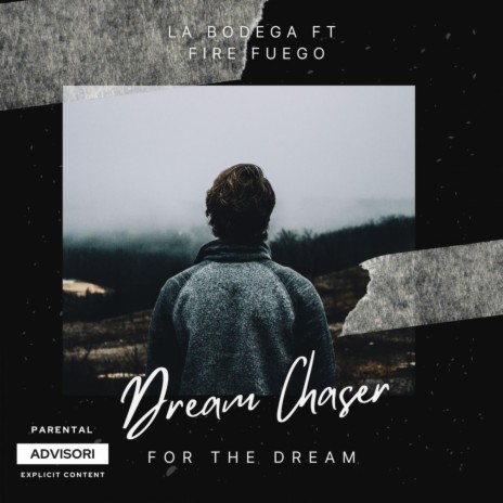 Dream Chaser ft. Fire Fuego | Boomplay Music