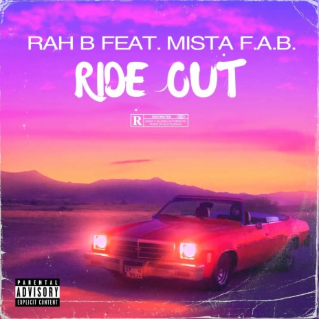 Ride Out ft. MISTA F.A.B.