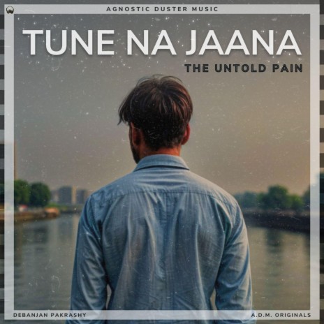 Tune Na Jaana | Boomplay Music