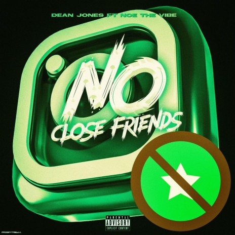 No Close Friends ft. Noe The Vibe | Boomplay Music