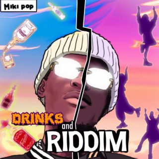Drinks And Riddim