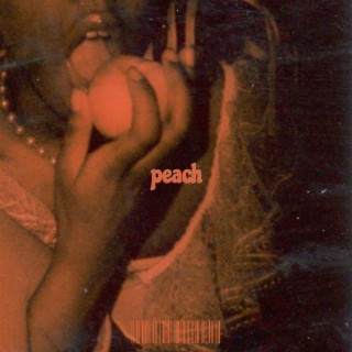 peach lyrics | Boomplay Music