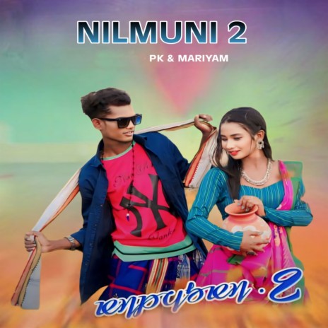 Nilmuni 2 ft. MARIYAM | Boomplay Music