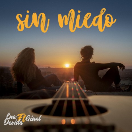 Sin Miedo | Boomplay Music