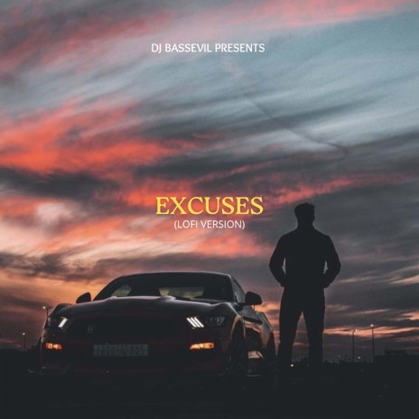 Excuses (Lofi) | Boomplay Music