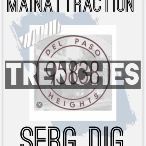 Trenches ft. Main Attraction | Boomplay Music
