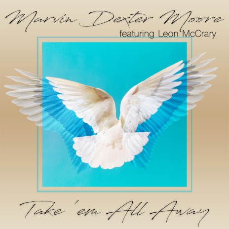 Take 'em All Away ft. Leon McCrary | Boomplay Music