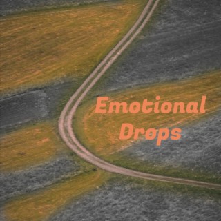 Emotional Drops