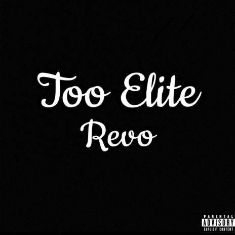 Too Elite | Boomplay Music