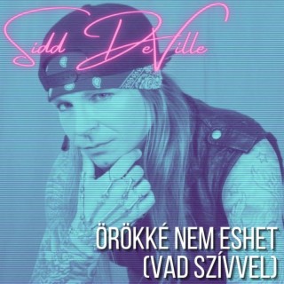 Örökké nem eshet (Vad szívvel) lyrics | Boomplay Music