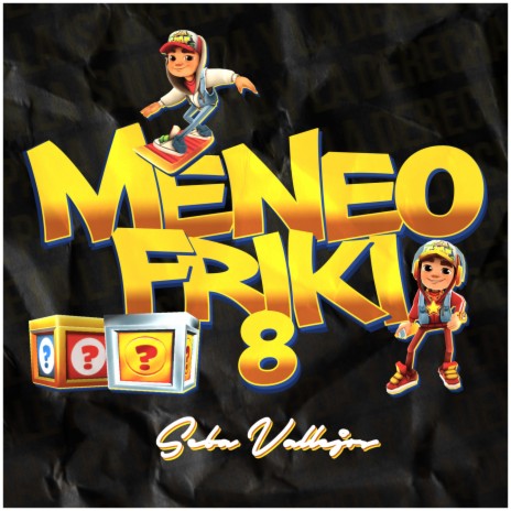 Meneo Friki 8 | Boomplay Music