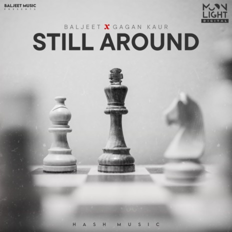 Still Around ft. Gagan Kaur | Boomplay Music