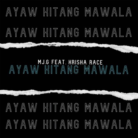 Ayaw kitang mawala ft. Krisha Race | Boomplay Music